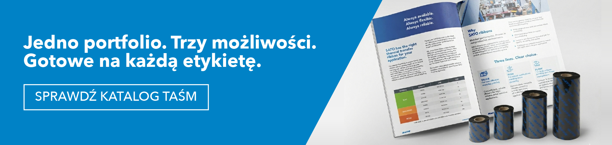 Jedno portfolio. Trzy możliwości. Gotowe na każdą etykietę - SPRAWDŹ KATALOG TAŚM