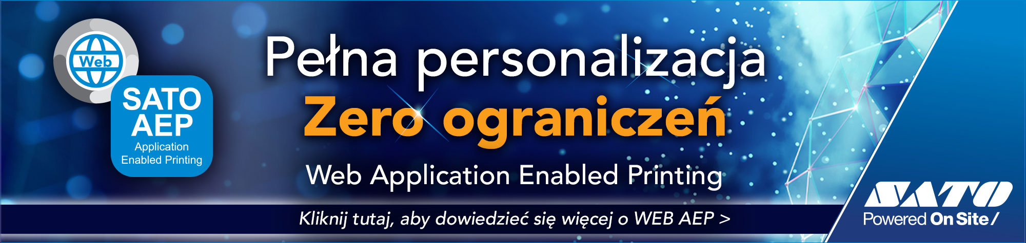 Pełna personalizacja - Zero ograniczeń - WEB Application Enabled Printing - Kliknij tutaj, aby dowiedzieć się więcej o WEB AEP