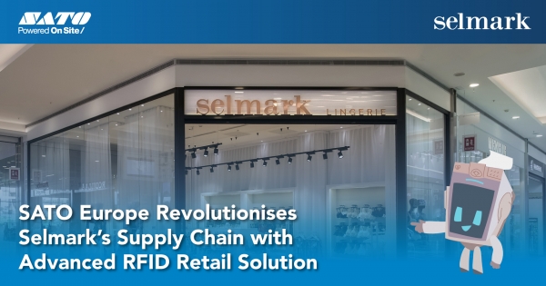 SATO Europe rewolucjonizuje łańcuch dostaw Selmark za pomocą zaawansowanego rozwiązania RFID dla handlu detalicznego